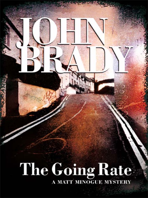 Title details for The Going Rate by John Brady - Available